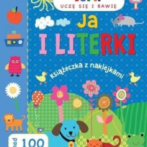 Uczę się i bawię. Ja i literki