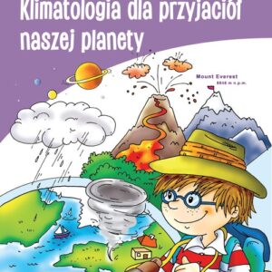Uczę się Klimatologia dla przyjaciół naszej planety