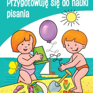 Uczę się Przygotowuję się do nauki pisania
