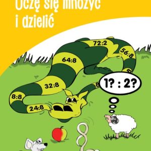 Uczę się Uczę się mnożyć i dzielić