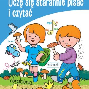 Uczę się Uczę się starannie pisać i czytać