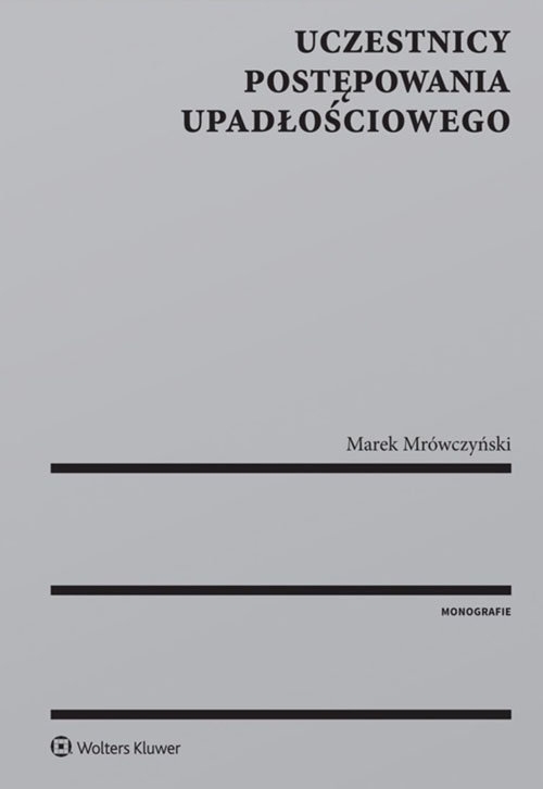 Uczestnicy postępowania upadłościowego