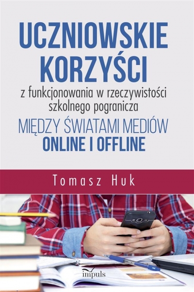 Uczniowskie korzyści z funkcjonowania w rzecz. ...
