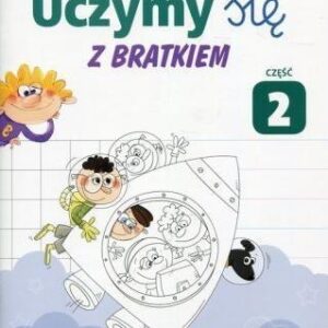 Uczymy się z Bratkiem 1 Zeszyt ćwiczeń cz.2