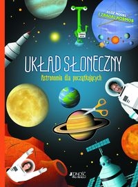 Układ Słoneczny. Astronomia dla początkujących. Złóż model i zbadaj kosmos