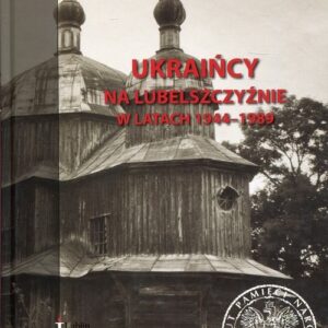 Ukraińcy na Lubelszczyźnie w latach 1944-1989
