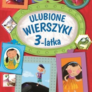 Ulubione wierszyki trzylatka