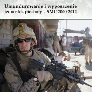 Umundurowanie i wyposażenie jednostek piechoty USMC 2000-2012