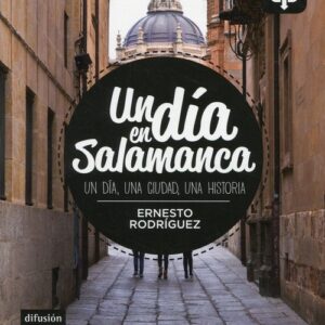 Un dia en Salamanca