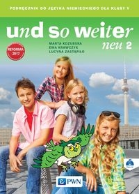 Und so weiter neu 2 Podręcznik do języka niemieckiego dla klasy V