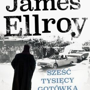 Underworld USA. 2. Sześć tysięcy gotówką