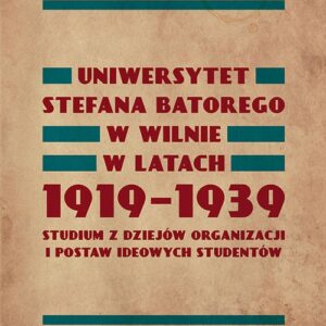 Uniwersytet Stefana Batorego w Wilnie w l 1919-1939