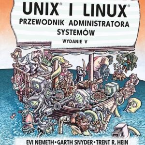 Unix i Linux Przewodnik administratora systemów. Wydanie V