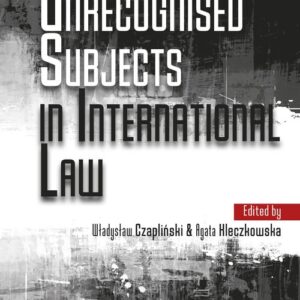 Unrecognised Subjects in International Law