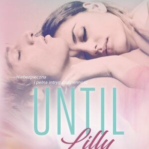 Until Lilly