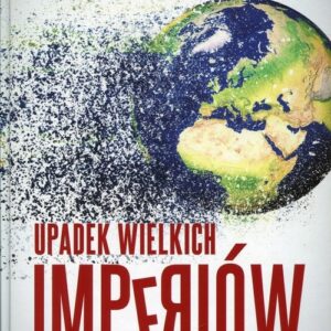 Upadek wielkich imperiów