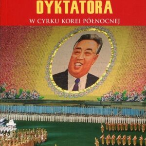 Urodziny dyktatora. W cyrku Korei Północnej