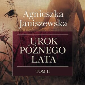 Urok późnego lata Tom 2