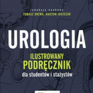 Urologia. Ilustrowany podręcznik dla studentów