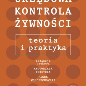 Urzędowa kontrola żywności: teoria i praktyka