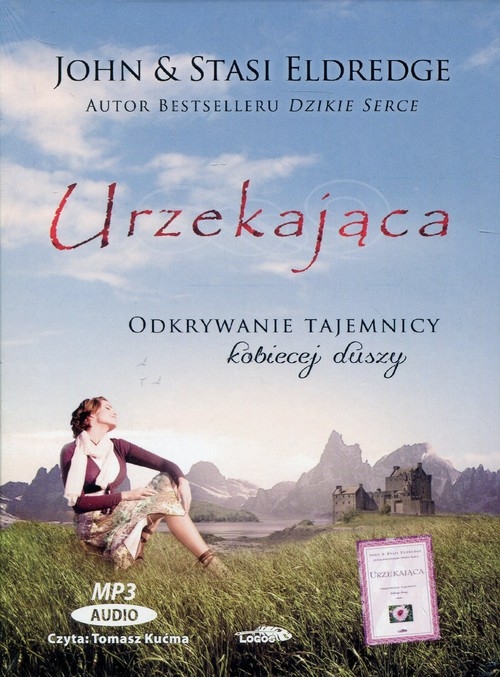 Urzekająca (Audiobook). Odkrywanie tajemnicy kobiecej duszy