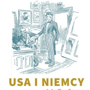 USA i Niemcy. Między liberalizmem a autorytaryzmem