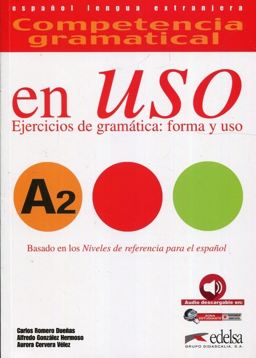 Uso A2 Ejercicios de gramatica forma y uso