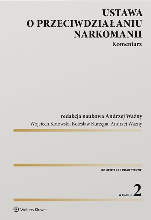 Ustawa o przeciwdziałaniu narkomanii Komentarz w.2