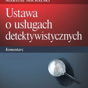 Ustawa o usługach detektywistycznych