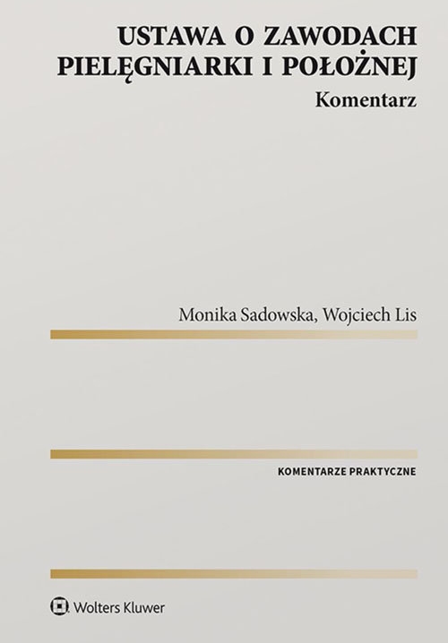 Ustawa o zawodach pielęgniarki i położnej. Komentarz