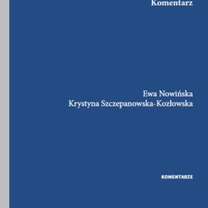 Ustawa o zwalczaniu nieuczciwej konkurencji. Komentarz