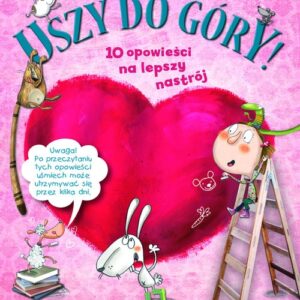 Uszy do góry! 10 opowieści na lepszy nastrój