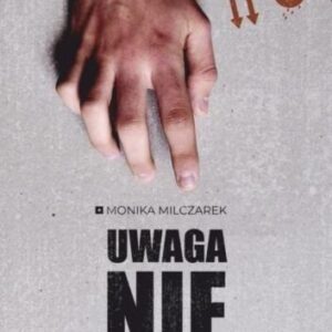 Uwaga. Nie dotykać