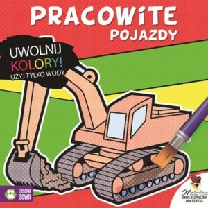 Uwolnij kolory Pracowite pojazdy