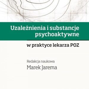Uzależnienia i substancje psychoaktywne