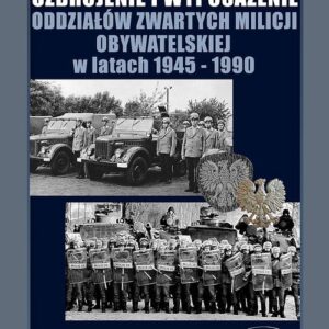 Uzbrojenie i wyposażenie oddziałów zwartych Milicji Obywatelskiej w latach 1945-1990