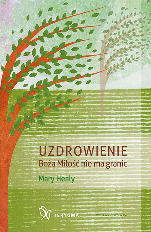 Uzdrowienie. Boża Miłość nie ma granic