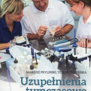 Uzupełnienia tymczasowe stosowane w praktyce stomatologicznej