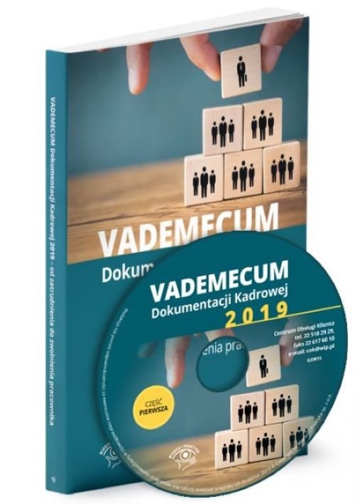 Vademecum dokumentacji kadrowej 2019 Od zatrudnienia do zwolnienia pracownika
