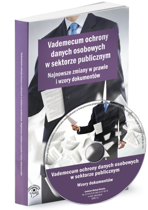 Vademecum ochrony danych osobowych w sektorze publicznym. Najnowsze zmiany w prawie i wzory dokument