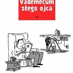Vademecum złego ojca 1