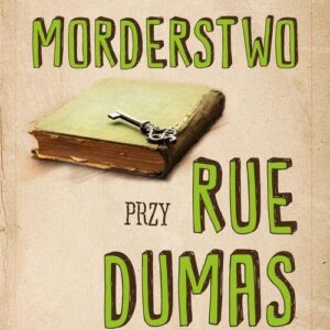 Verlaque i Bonnet na tropie Tom 2 Morderstwo przy rue Dumas