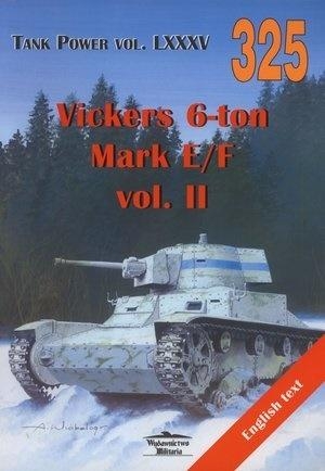 Vickers 6-ton Mark E/F vol. II Tank Power vol. 325