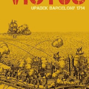 Victus. Upadek Barcelony. 1714