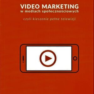Video marketing w mediach społecznościowych