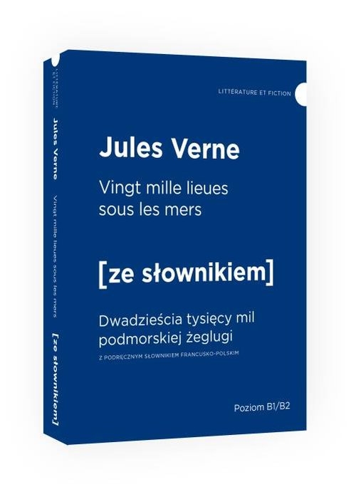 Vingt mille lieues sous les mers Dwadzieścia tysięcy mil podmorskiej żeglugi z podręcznym słowniki