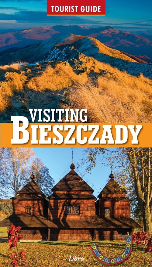 Visiting Bieszczady. Tourist Guide
