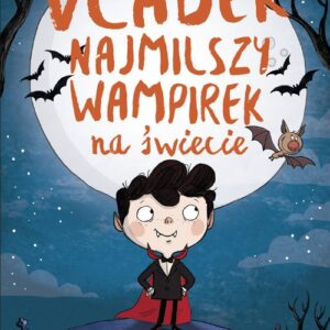 Vladek najmilszy wampirek na świecie tom 1