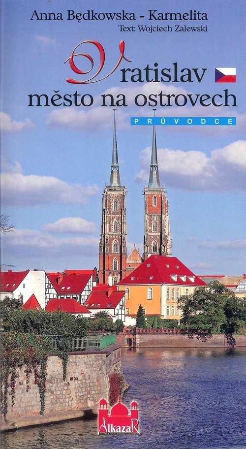 Vratislav mesto na ostrovech. Wrocław miasto na wyspach (wersja czeska)