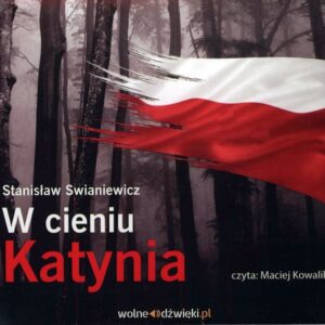 W cieniu Katynia (Audiobook)